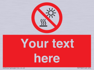 PV7722: Custom prohibition Do not expose to direct sunlight or hot surface