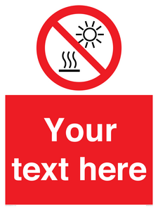 PV7722: Custom prohibition Do not expose to direct sunlight or hot surface