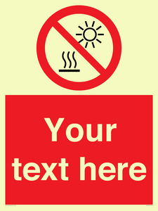 PV7722: Custom prohibition Do not expose to direct sunlight or hot surface