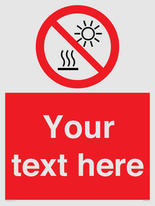PV7722: Custom prohibition Do not expose to direct sunlight or hot surface