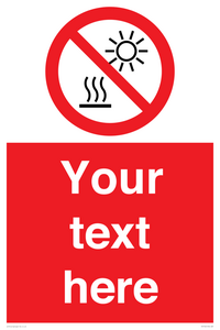 PV7722: Custom prohibition Do not expose to direct sunlight or hot surface