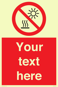 PV7722: Custom prohibition Do not expose to direct sunlight or hot surface