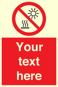 PV7722: Custom prohibition Do not expose to direct sunlight or hot surface