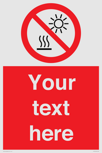 PV7722: Custom prohibition Do not expose to direct sunlight or hot surface