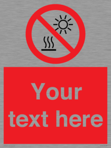 PV7722: Custom prohibition Do not expose to direct sunlight or hot surface