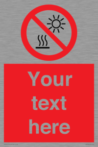 PV7722: Custom prohibition Do not expose to direct sunlight or hot surface