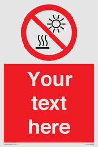PV7722: Custom prohibition Do not expose to direct sunlight or hot surface