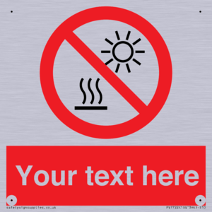 PV7722: Custom prohibition Do not expose to direct sunlight or hot surface