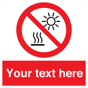 PV7722: Custom prohibition Do not expose to direct sunlight or hot surface