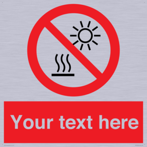 PV7722: Custom prohibition Do not expose to direct sunlight or hot surface