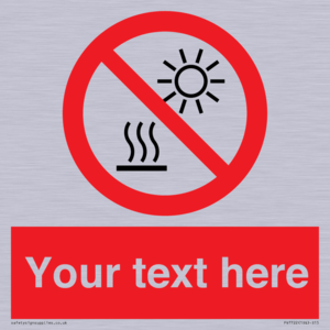 PV7722: Custom prohibition Do not expose to direct sunlight or hot surface