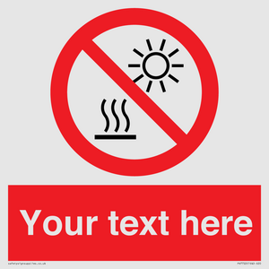 PV7722: Custom prohibition Do not expose to direct sunlight or hot surface
