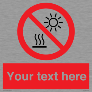 PV7722: Custom prohibition Do not expose to direct sunlight or hot surface