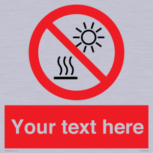 PV7722: Custom prohibition Do not expose to direct sunlight or hot surface