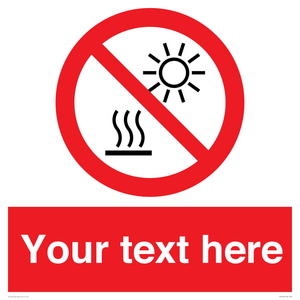 PV7722: Custom prohibition Do not expose to direct sunlight or hot surface