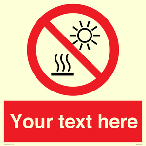 PV7722: Custom prohibition Do not expose to direct sunlight or hot surface