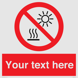 PV7722: Custom prohibition Do not expose to direct sunlight or hot surface