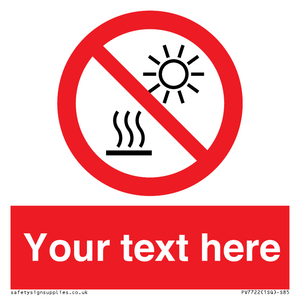 PV7722: Custom prohibition Do not expose to direct sunlight or hot surface