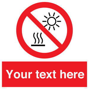 PV7722: Custom prohibition Do not expose to direct sunlight or hot surface