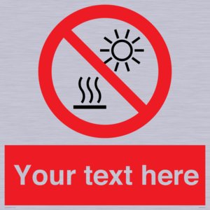 PV7722: Custom prohibition Do not expose to direct sunlight or hot surface
