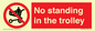 PV7748: No standing in the trolley