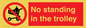 PV7748: No standing in the trolley