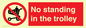 PV7748: No standing in the trolley