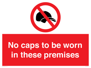 PV7751: No caps to be worn in these premises