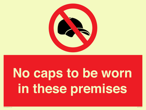 PV7751: No caps to be worn in these premises