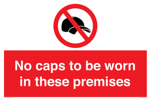 PV7751: No caps to be worn in these premises
