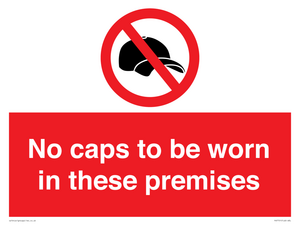 PV7751: No caps to be worn in these premises
