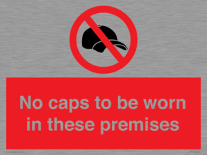 PV7751: No caps to be worn in these premises