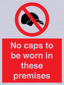 PV7751: No caps to be worn in these premises
