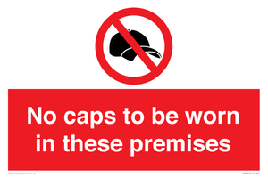 PV7751: No caps to be worn in these premises