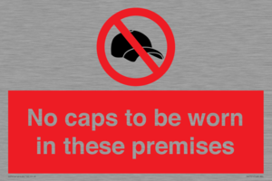 PV7751: No caps to be worn in these premises