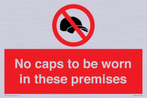 PV7751: No caps to be worn in these premises