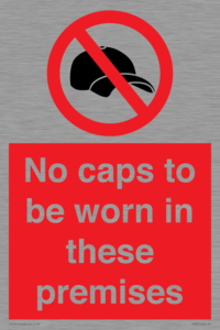 PV7751: No caps to be worn in these premises