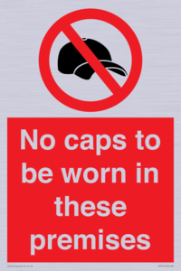 PV7751: No caps to be worn in these premises
