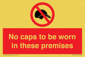 PV7751: No caps to be worn in these premises