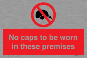 PV7751: No caps to be worn in these premises