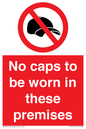 PV7751: No caps to be worn in these premises