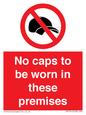 PV7751: No caps to be worn in these premises