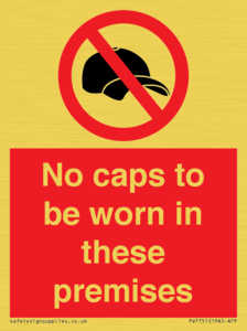 PV7751: No caps to be worn in these premises