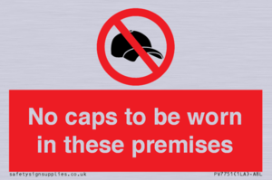 PV7751: No caps to be worn in these premises