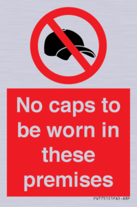 PV7751: No caps to be worn in these premises