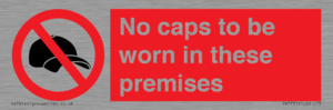 PV7751: No caps to be worn in these premises