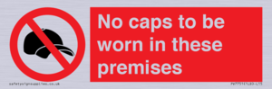 PV7751: No caps to be worn in these premises