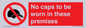 PV7751: No caps to be worn in these premises