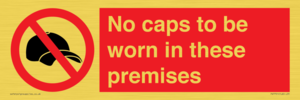 PV7751: No caps to be worn in these premises
