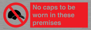 PV7751: No caps to be worn in these premises